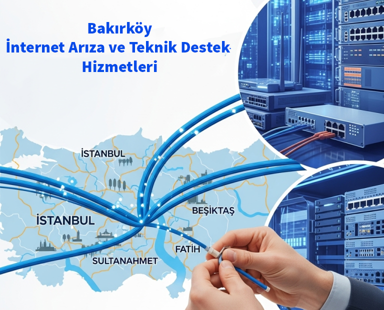 Bakırköy | İnternet Arıza ve Teknik Destek Hizmetleri 4 Bakırköy | İnternet Arıza ve Teknik Destek Hizmetleri